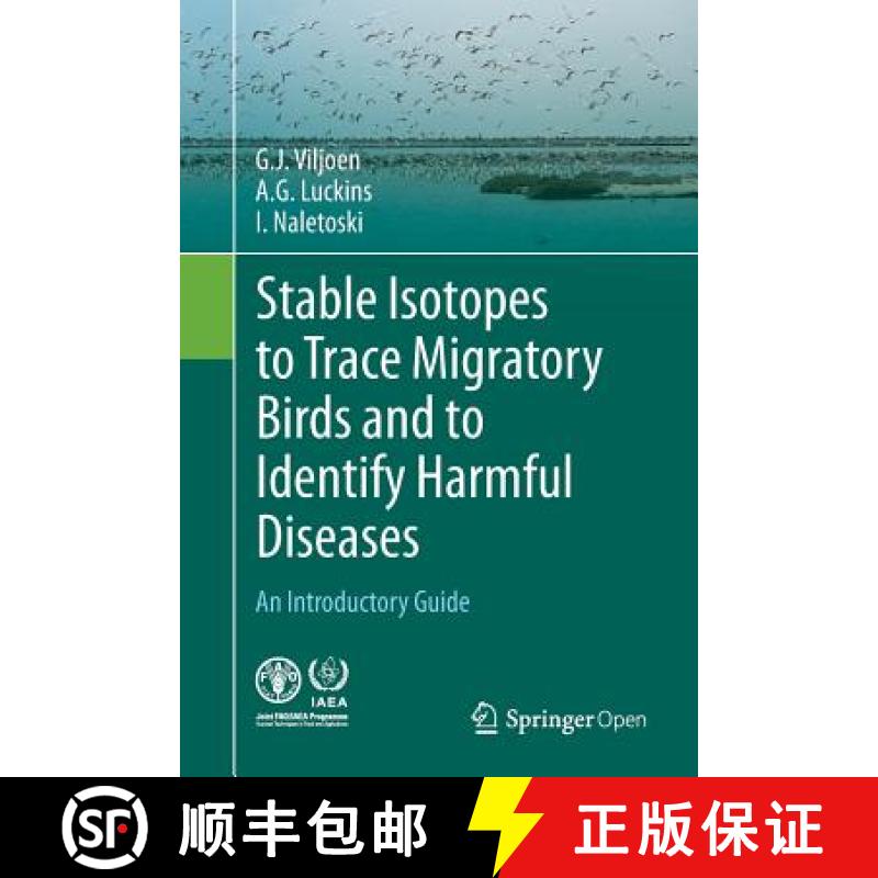 【3-4周达】Stable Isotopes to Trace Migratory Birds and to Identify Harmful Diseases : An Introductor... [9783319803197]