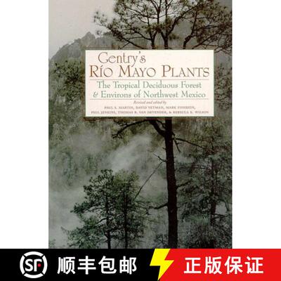 预订 Gentry's Rio Mayo Plants: The Tropical Deciduous Forest and Environs of Northwest Mexico [9780816517268]