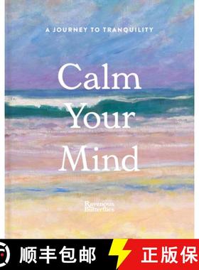 【3-4周达】Calm Your Mind : A journey to tranquility [9781849949262]