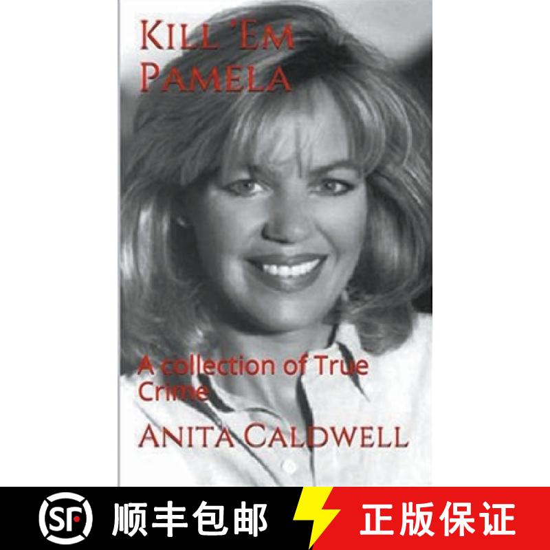 【2-3周达】Kill Em Pamela A Collection of True Crime [9798224910311]