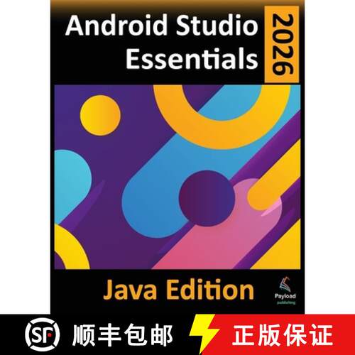 【3-4周达】Android Studio 2026 Essentials - Java Edition: Developing Android Apps Using Android Studi... [9781965764497]