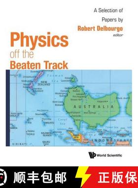 【3-4周达】Physics Off the Beaten Track: A Selection of Papers by Robert Delbourgo [9789813277892]