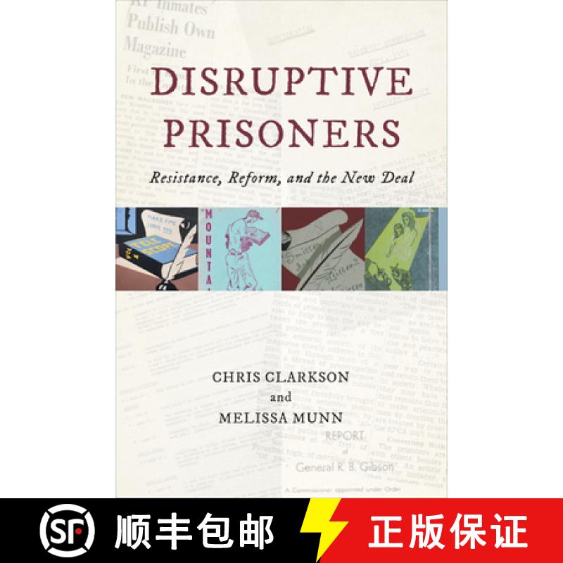 【3-4周达】Disruptive Prisoners : Resistance, Reform, and the New Deal [9781487525910]
