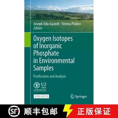 【3-4周达】Oxygen Isotopes of Inorganic Phosphate in Environmental Samples: Purification and Analysis... [9783030974961]