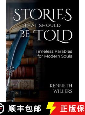 【3-4周达】Stories That Should Be Told: Timeless Parables For Modern Souls [9781963701135]