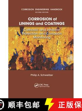 【3-4周达】Corrosion of Linings & Coatings : Cathodic and Inhibitor Protection and Corrosion Monitoring [9780367389628]