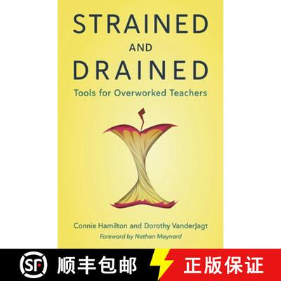 【3-4周达】Strained and Drained : Tools for Overworked Teachers [9781475863710]