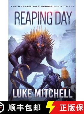预订 Reaping Day: A Post-Apocalyptic Alien Invasion Adventure [9798885490023]