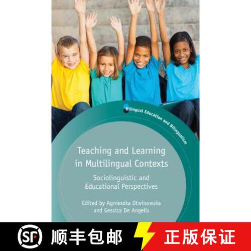 【3-4周达】精装 Teaching and Learning in Multilingual Contexts : Sociolinguistic and Educational Pers... [9781783091256]
