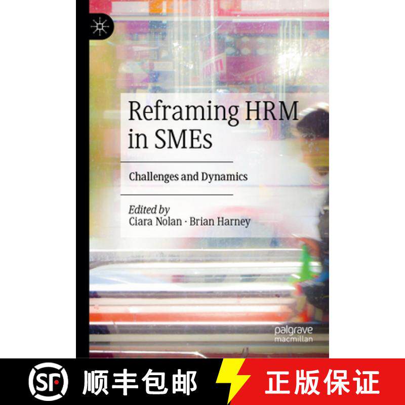 【3-4周达】Reframing HRM in SMEs : Challenges and Dynamics [9783031342783]