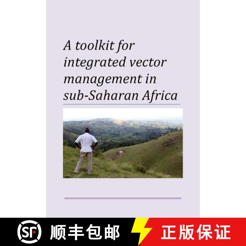 【3-4周达】Toolkit for Integrated Vector Management in Sub-Saharan Africa [9789241549653]