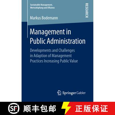【3-4周达】Management in Public Administration : Developments and Challenges in Adaption of Managemen... [9783658226862]