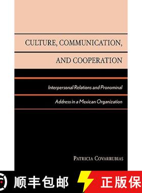 【3-4周达】Culture, Communication, and Cooperation : Interpersonal Relations and Pronominal Address i... [9780742511194]