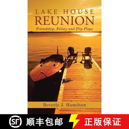 【3-4周达】Lake House Reunion: Friendship, Felony and Flip Flops [9781489709967]