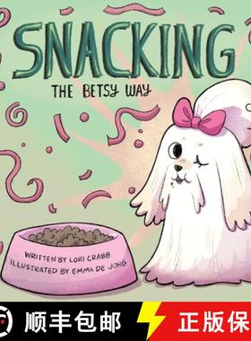 预订 Snacking The Betsy Way [9798892216722]