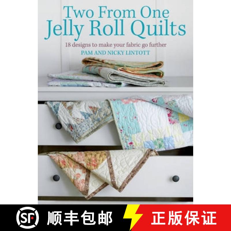 【3-4周达】Two from One Jelly Roll Quilts: 18 Designs to Make Your Fabric Go Further [9780715337561]