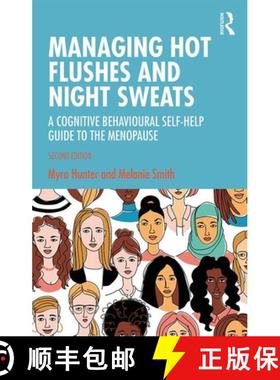 【3-4周达】Managing Hot Flushes and Night Sweats : A Cognitive Behavioural Self-help Guide to the Men... [9780367853037]