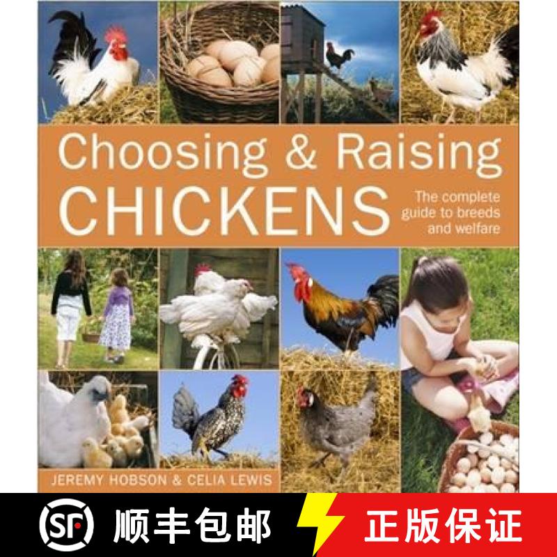 【3-4周达】Choosing and Raising Chickens: The Complete Guide to Breeds and Welfare [9780715333105]