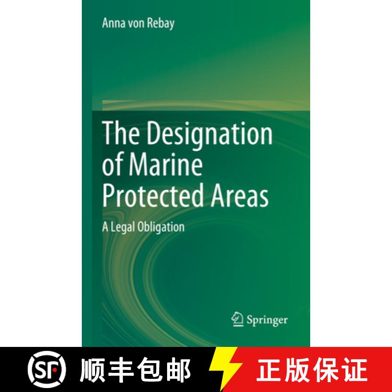 【3-4周达】The Designation of Marine Protected Areas: A Legal Obligation [9783031291777]