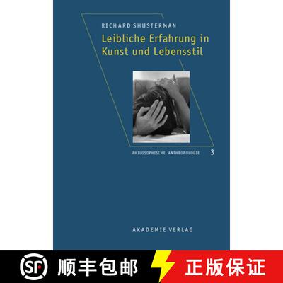 【3-4周达】精装 Leibliche Erfahrung in Kunst und Lebensstil – Aus dem Amerikanischen übersetzt von ... [9783050041094]
