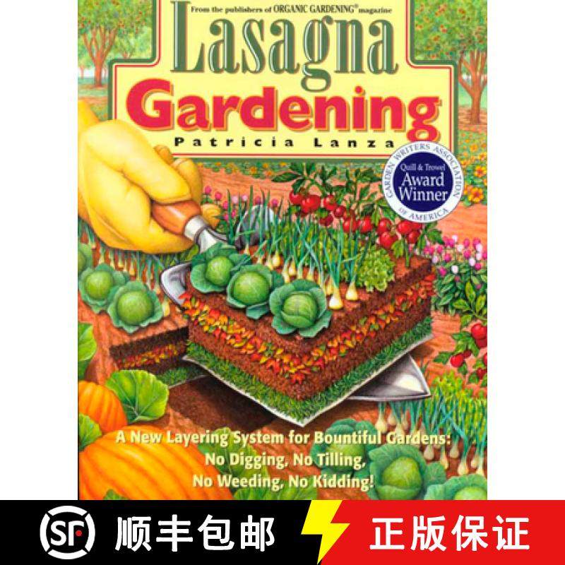 【3-4周达】Lasagna Gardening: A New Layering System for Bountiful Gardens: No Digging, No Tilling, No... [9780875969626]