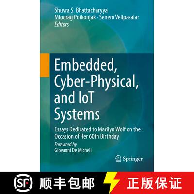 【3-4周达】Embedded, Cyber-Physical, and IoT Systems : Essays Dedicated to Marilyn Wolf on the Occasi... [9783030169480]