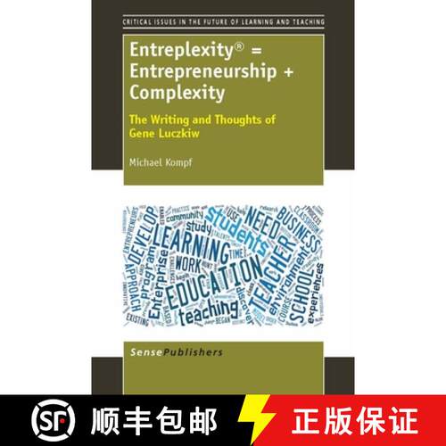 预订 Entreplexity (R) = Entrepreneurship + Complexity: The Writing and Thoughts of Gene Luczkiw [9789462090620]