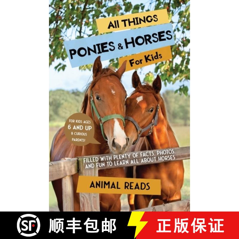 预订 All Things Ponies & Horses For Kids: Filled With Plenty of Facts, Photos, and Fun to Learn all A... [9783967720877]