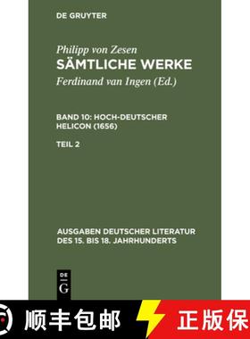 预订 S mtliche Werke. Bd 10 : Hoch-Deutscher Helikon (1656). Bd 10/Tl 2 [9783110070842]