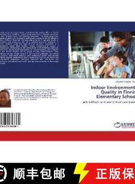 预订 Indoor Environmental Quality in Finnish Elementary Schools [9783659643361]