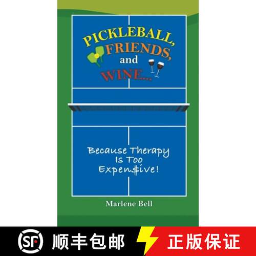 【3-4周达】Pickleball, Friends, and Wine... Because Therapy Is Too Expensive! [9798224267361]