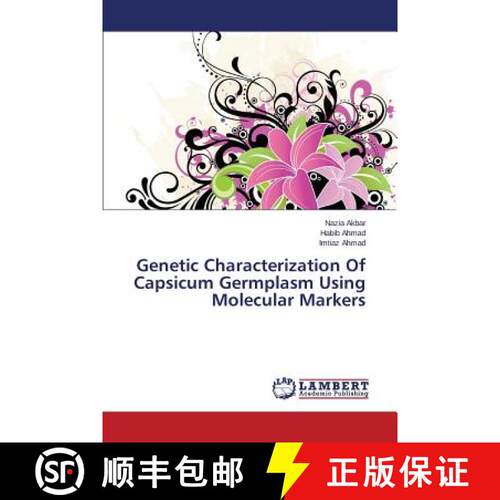 预订 Genetic Characterization of Capsicum Germplasm Using Molecular Markers [9783659297380]