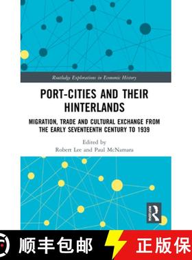 【3-4周达】Port-Cities and their Hinterlands: Migration, Trade and Cultural Exchange from the Early S... [9781032139791]