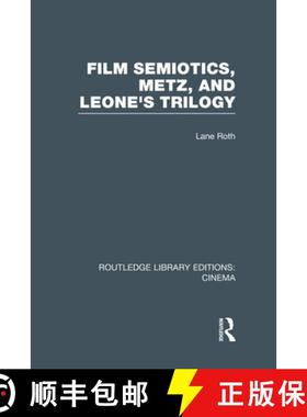 【3-4周达】Film Semiotics, Metz, and Leone's Trilogy [9780415726603]