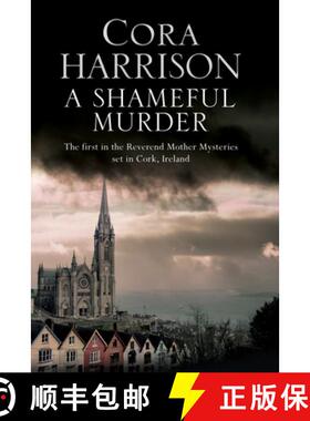 【3-4周达】A Shameful Murder: A Reverend Mother Aquinas Mystery Set in 1920's Ireland [9781847516145]