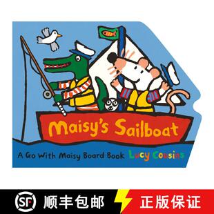 【3-4周达】Maisy's Sailboat: (A Boat-Shaped Board Book About Maisy the Mouse's Sailing Adventure for ... [9780763694050]