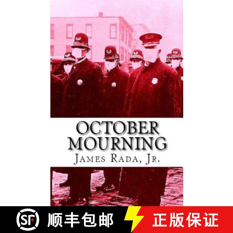 【2-3周达】October Mourning: A Novel of the 1918 Spanish Flu Pandemic [9780999811450]
