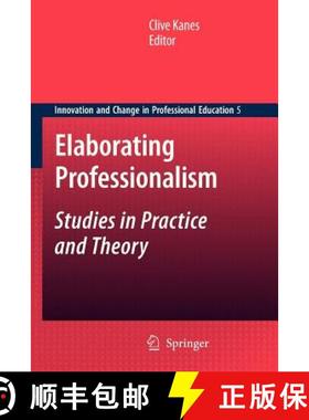 【3-4周达】Elaborating Professionalism : Studies in Practice and Theory [9789400733602]