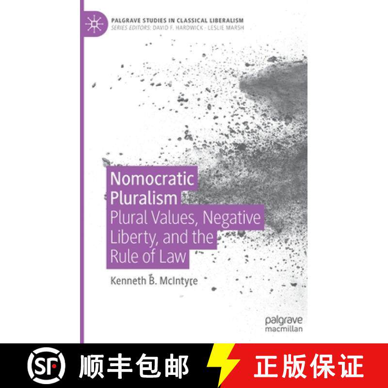【3-4周达】Nomocratic Pluralism : Plural Values, Negative Liberty, and the Rule of Law [9783030533892]