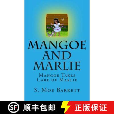 【3-4周达】Mangoe and Marlie: Mangoe Takes Care of Marlie [9780970128959]