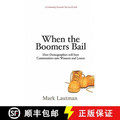 【3-4周达】When the Boomers Bail: A Community Economic Survival Guide [9780981786933]