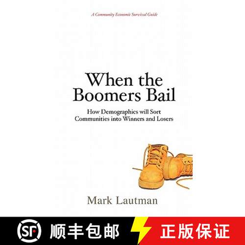 【3-4周达】When the Boomers Bail: A Community Economic Survival Guide [9780981786933]
