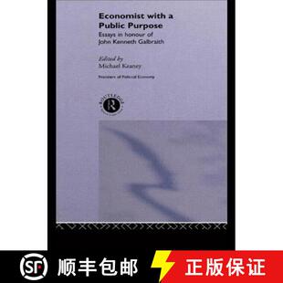 John 4周达 With Purpose Kenneth Honour Economist Essays 9780415758178 Galbraith Public