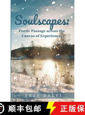 【3-4周达】Soulscapes: Poetic Passage across the Canvas of Experience.. [9789358310689]