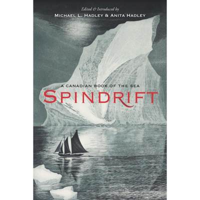 【4周达】Spindrift: A Canadian Book of the Sea [9781771621731]