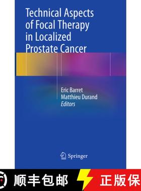 【3-4周达】Technical Aspects of Focal Therapy in Localized Prostate Cancer [9782817805566]