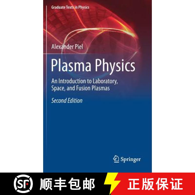 【3-4周达】Plasma Physics : An Introduction to Laboratory, Space, and Fusion Plasmas [9783319634258]