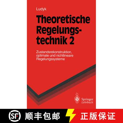 【3-4周达】Theoretische Regelungstechnik 2 : Zustandsrekonstruktion, optimale und nichtlineare Regelu... [9783540586753]