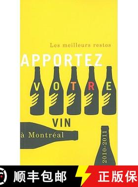 预订 Apportez Votre Vin: Les Meilleurs Restos À Montréal 2010-2011 [9781550652970]
