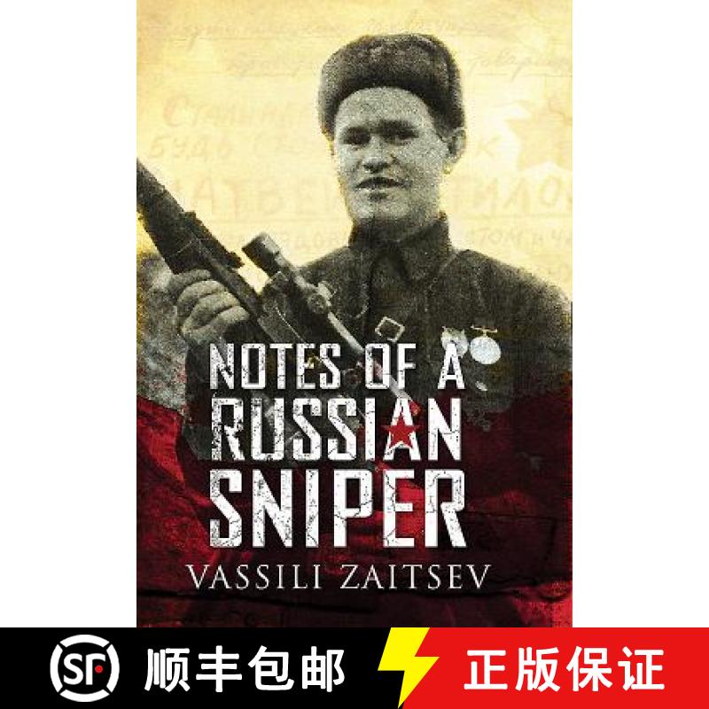 【3-4周达】Notes of a Russian Sniper: Vassili Zaitsev and the Battle of Stalingrad [9781473892705]